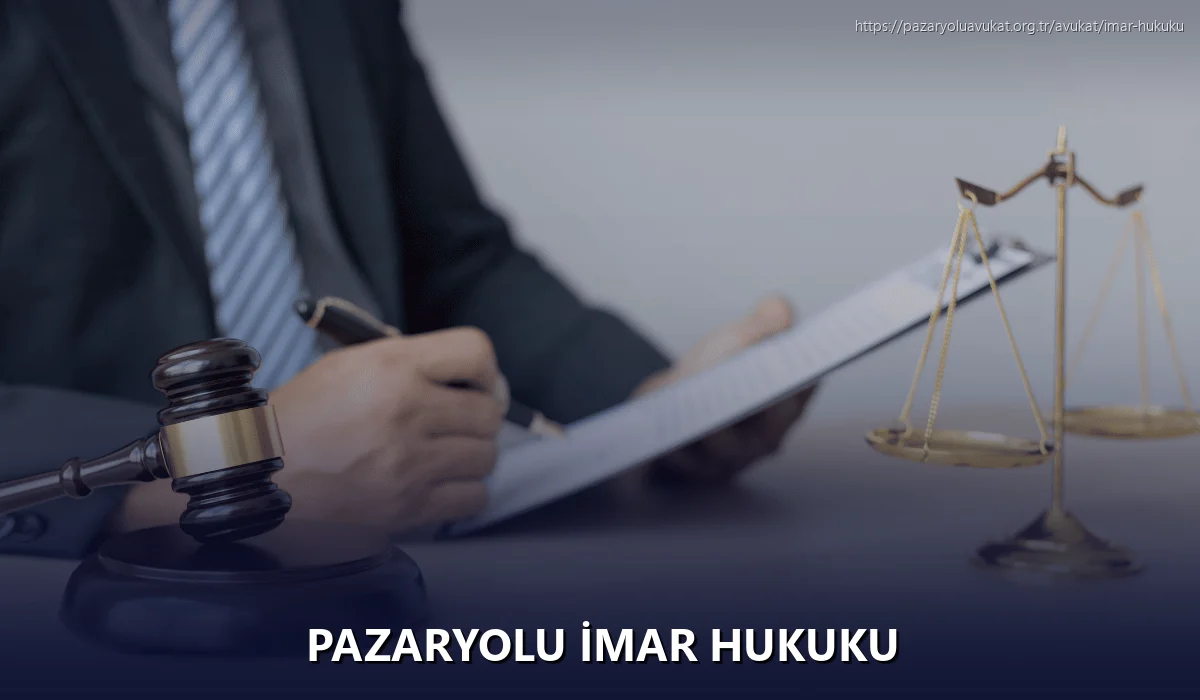 Pazaryolu İmar Hukuku