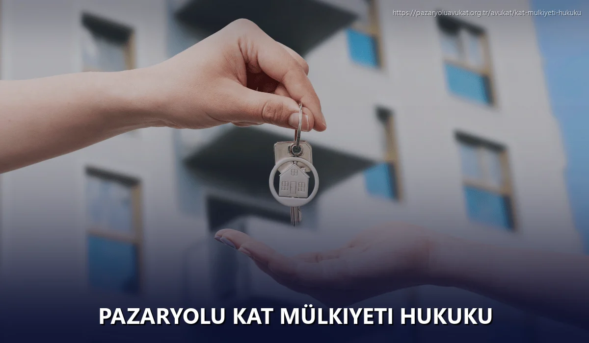 Pazaryolu Kat Mülkiyeti Hukuku